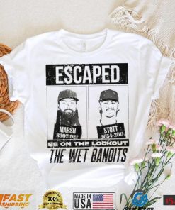 Escaped The Wet Bandits – Marsh And Stott Shirt