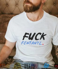 Fuck fentanyl broken heart 2023 shirt