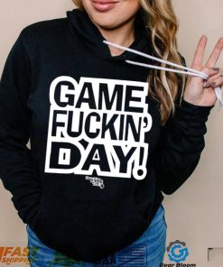 Game Fuckin’ Day tee Shirt