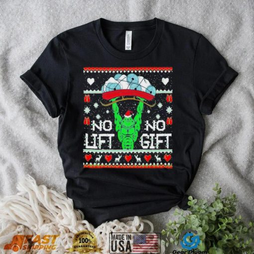 Grinch no lift no gift Christmas shirt