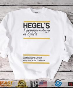 Hegel’s Phenomenology Of Spirit Shirt