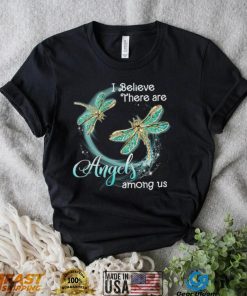 I Believe There Are Angels Among Us Shirt