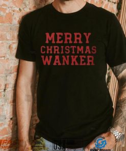 MERRY CHRISTMAS WANKER T Shirt