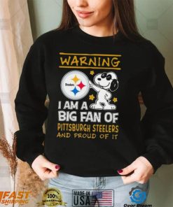 Peanuts Snoopy Warning I Am A Big Fan Of Pittsburgh Steelers And Proud Of It Shirt