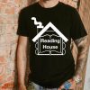 Reading House T Shirt