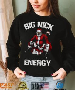 Santa Big Nick Energy Christmas T Shirt