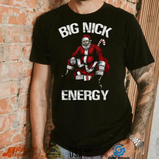 Santa Big Nick Energy Christmas T Shirt