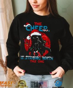 Star Wars Darth Vader The Cheer Is Strong With This One Christmas Shirt