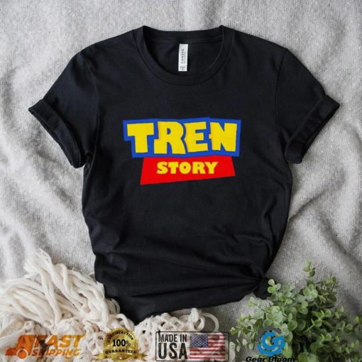 Tren Story shirt