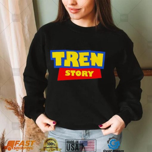 Tren Story shirt