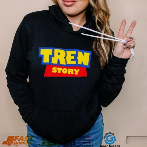 Tren Story shirt