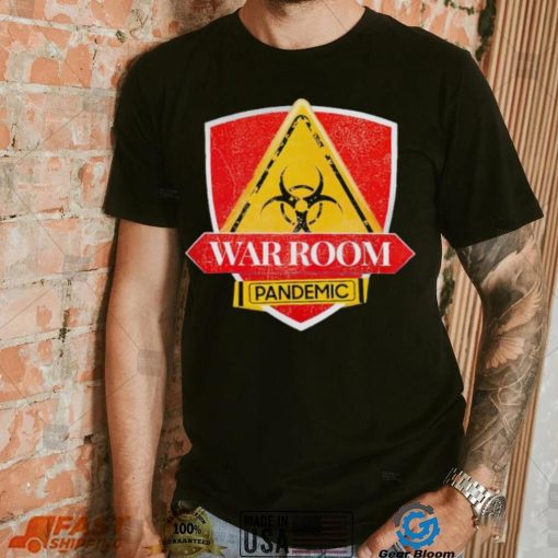 Warroom Pandemic shirt