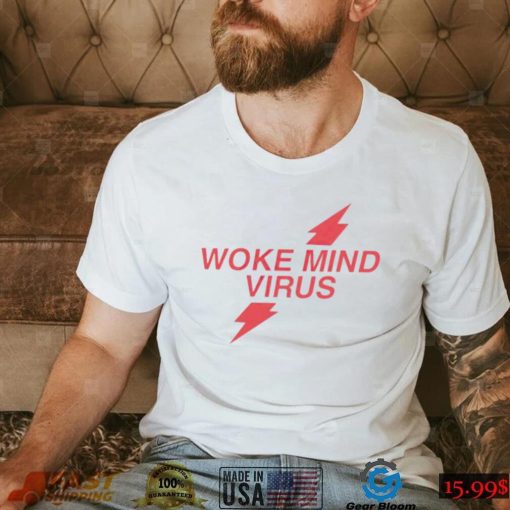 Woke mind virus poppers shirt