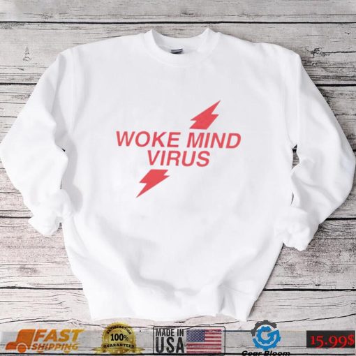 Woke mind virus poppers shirt