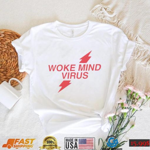 Woke mind virus poppers shirt