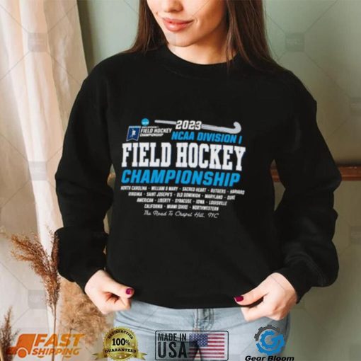 2023 NCAA Division I Field Hockey Opening 1st 2nd Rounds Shirt