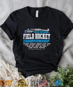 2023 NCAA Division I Field Hockey Opening 1st 2nd Rounds Shirt