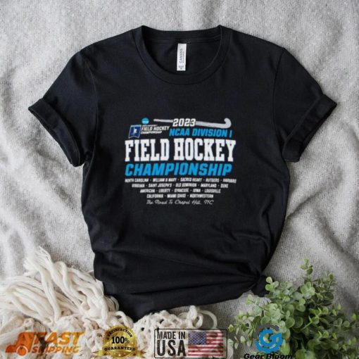 2023 NCAA Division I Field Hockey Opening 1st 2nd Rounds Shirt