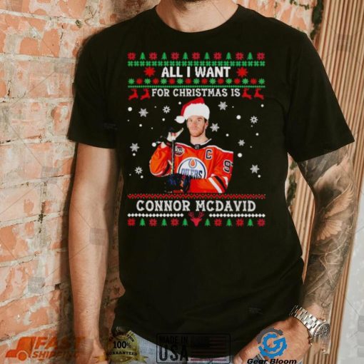 All I want for Christmas is Connor McDavid ugly Christmas shirt