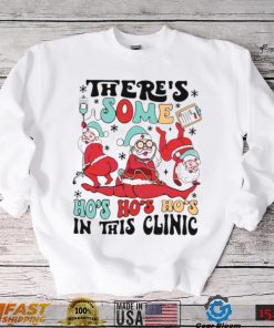 Christmas Nurse There’s Some Hos In The Clinic shirt