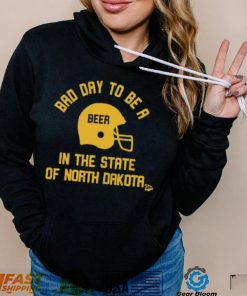 Dad day to be a beer in the state of north dakota shirt