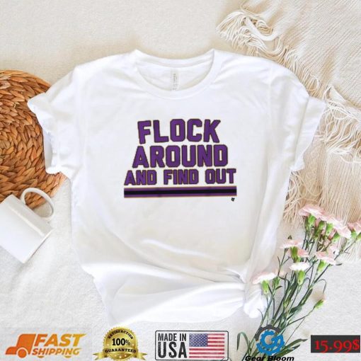 Flock Around and Find Out Shirt