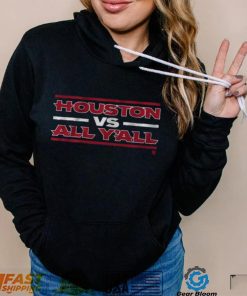 Houston vs. All Y’all Shirt