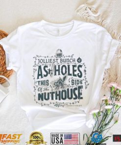 Jolly bunch of assholes this side of the nuthouse Christmas shirt