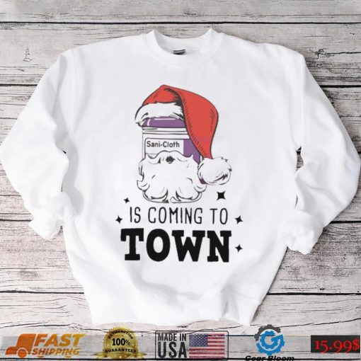 Medical Assistant Is Coming To Town Shirt