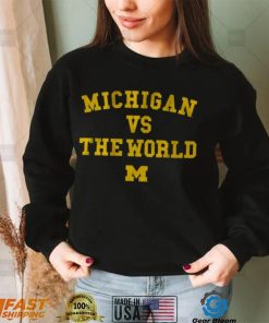 Michigan vs. The World Shirt