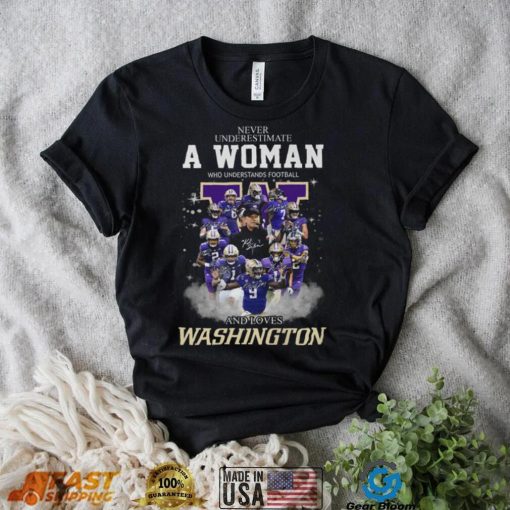 Never Underestimate A Woman Who Understands Football And Loves Washington Shirt