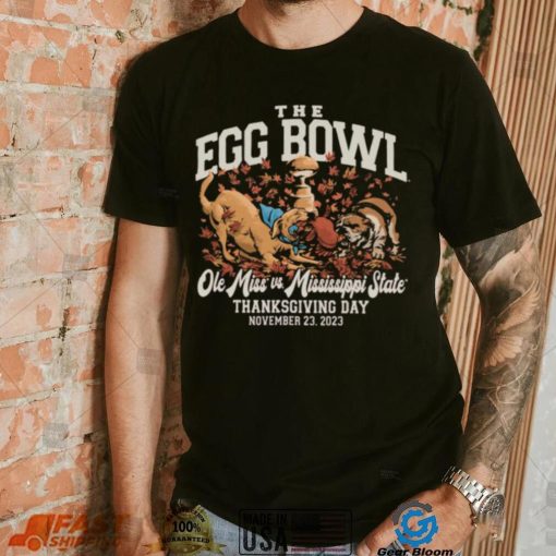 Official the Egg Bowl Ole Miss vs Mississippi State Thanksgiving day November 23, 2023 Shirt