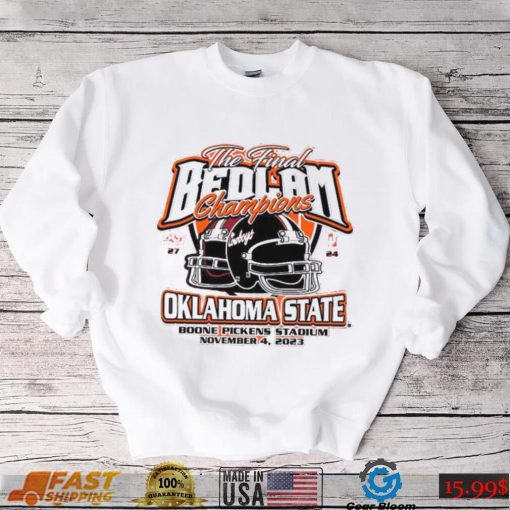 Oklahoma State Cowboys 2023 The Final Bedlam Champions 27 24 Shirt