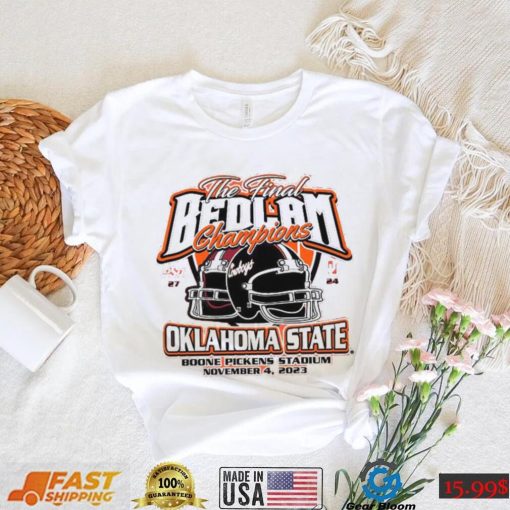 Oklahoma State Cowboys 2023 The Final Bedlam Champions 27 24 Shirt