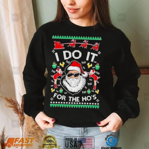 Santa Claus I do it for the ho’s Christmas shirt