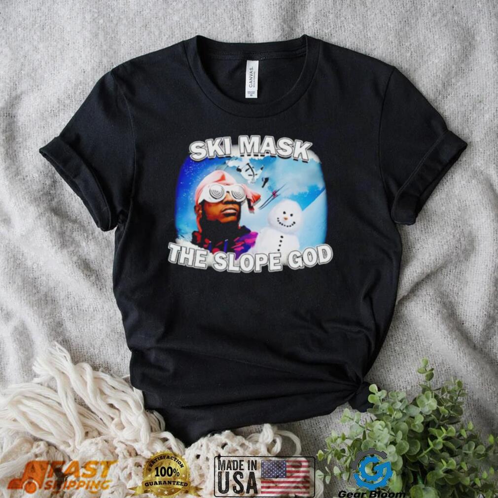 Ski Mask The Slope God shirt - Gearbloom