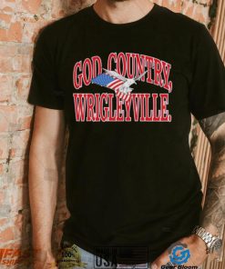 Trending God country Wrigleyville shirt