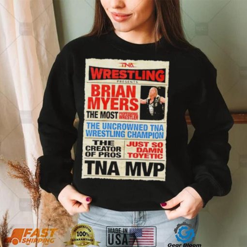 Wrestling Brian Myers the most shirt