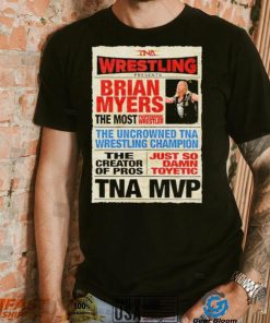 Wrestling Brian Myers the most shirt