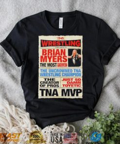 Wrestling Brian Myers the most shirt