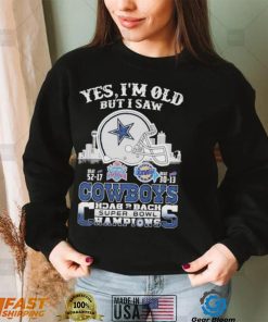 Yes I am old but I saw Cowboys back 2 back super bowl shirt