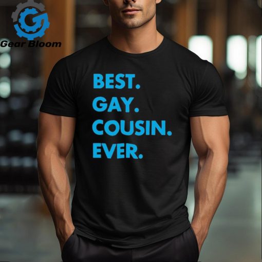 Best Gay Cousin Ever Shirt