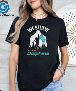 Bigfoot We Believe Miami Dolphins 2024 shirt