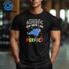 New England Patriots society says I am Autistic god says I am perfect shirt