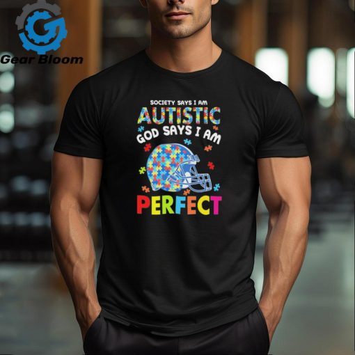 Cleveland Browns society says I am Autistic god says I am perfect shirt