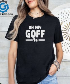 Detroit Lions Jared Goff oh my Goff 2024 shirt