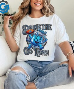 Drink The Kool Aid Go Lions shirt