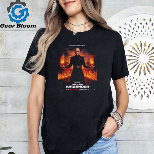 First Poster Netflix Series Avatar The Last Airbender Featuring Zuko T Shirt