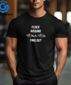 Flock Around Baltimore Ravens And Baltimore Ravens Find Out Merchandise T Shirt