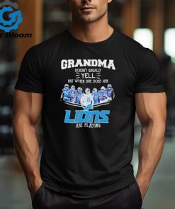 Grandma doesn’t usually yell but when she does her Lions are playing signatures shirt